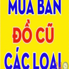 Cửa Hàng Mua Bán Đồ Cũ Thủ Dầu Một Bình Dương