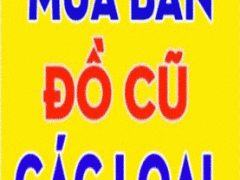 Cửa Hàng Mua Bán Đồ Cũ Thủ Dầu Một Bình Dương